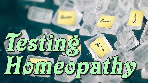 Testing Homeopathy – Part 1: Plausbility